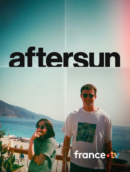 france.tv - Aftersun