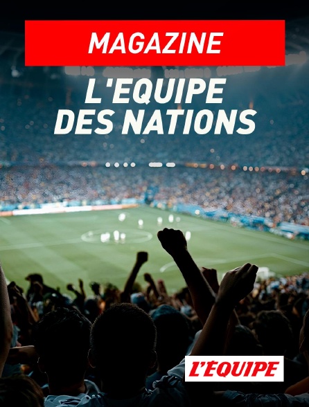 L'Equipe - L'Equipe des Nations en replay