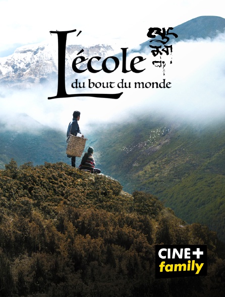 CINE+ Family - L'école du bout du monde