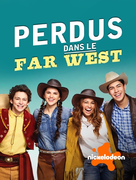 Nickelodeon - Perdus dans le Far West