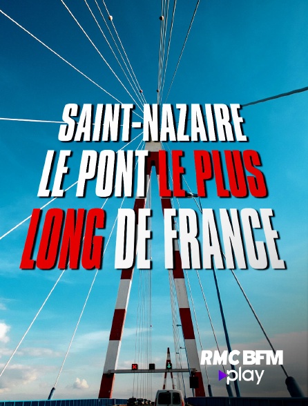 RMC BFM Play - Saint-Nazaire : le pont le plus long de France