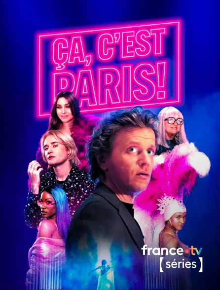France TV Séries - Ça, c'est Paris