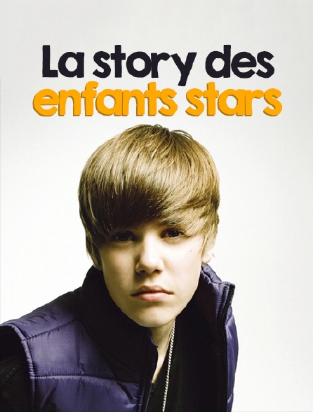 La story des enfants stars