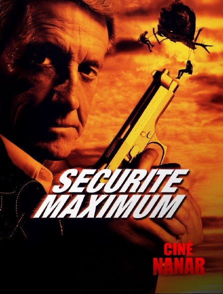 Ciné Nanar - Sécurtié Maximum