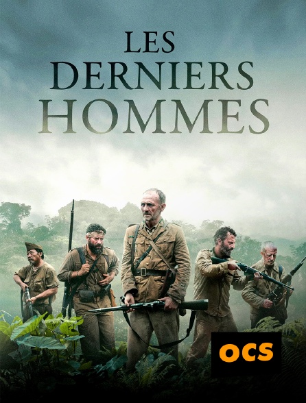 OCS - Les Derniers Hommes