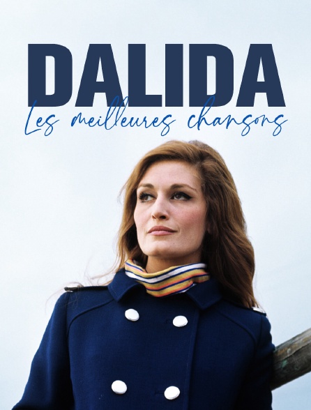 Dalida, les meilleures chansons