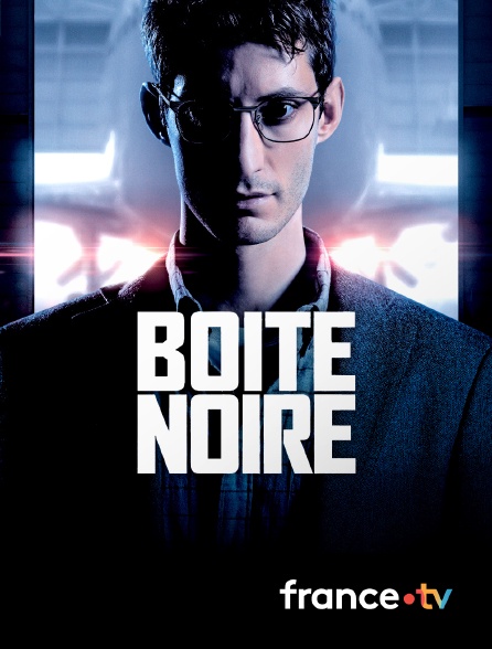 france.tv - Boîte noire en replay
