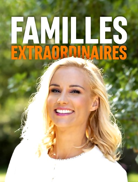 Familles extraordinaires