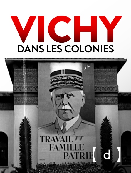 France TV Docs - Vichy dans les colonies