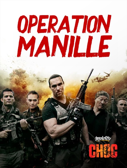 Molotov Channels CHOC - Opération Manille