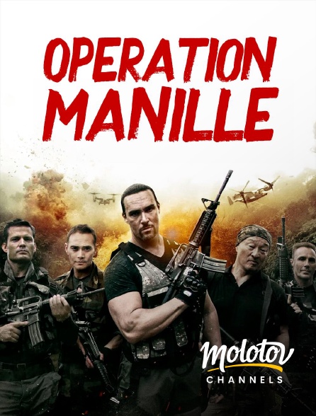Molotov channels - Opération Manille