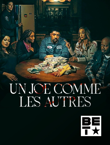 BET - Un Joe comme les autres - S01E04