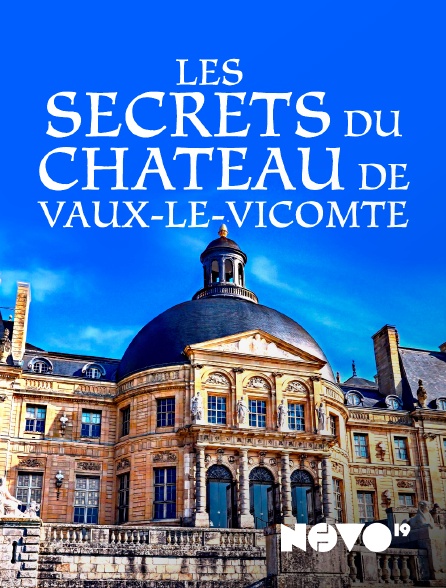 NOVO19 - Les secrets du château de Vaux-le-Vicomte