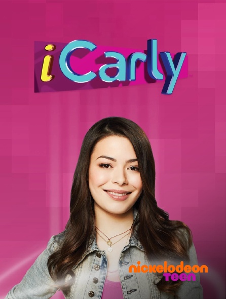 iCarly en streaming sur Nickelodeon Teen