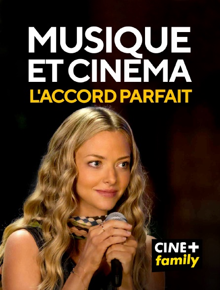 CINE+ Family - Musique et cinéma : l'accord parfait