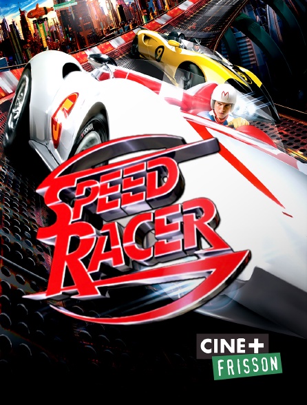 Ciné+ Frisson - Speed Racer