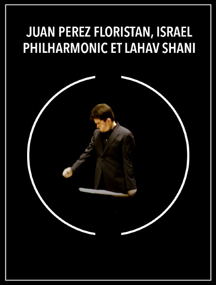 Juan Pérez Floristán, Israel Philharmonic et Lahav Shani