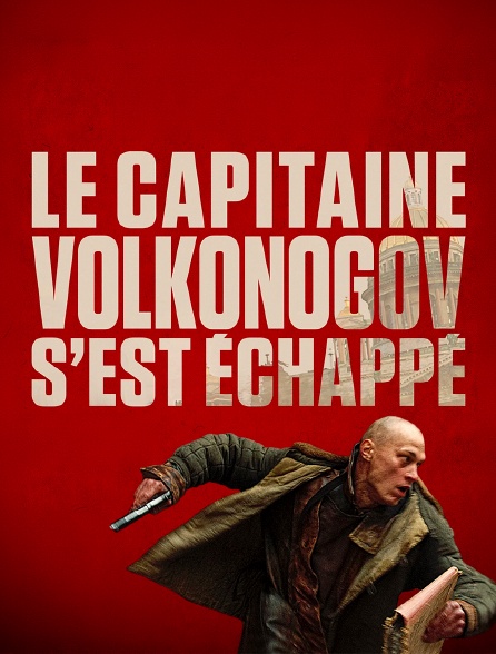 Le capitaine Volkonogov s'est échappé