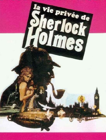 La vie privée de Sherlock Holmes