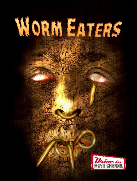 Drive-in Movie Channel - Worm Eaters