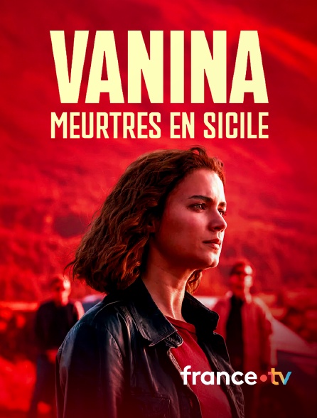 france.tv - Vanina : Meurtres en Sicile en replay
