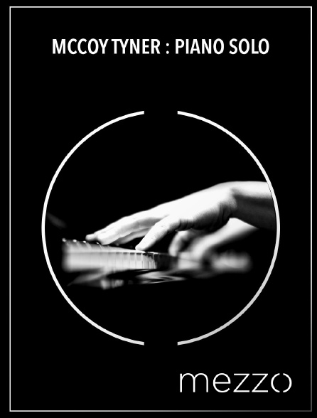 Mezzo - McCoy Tyner : Piano Solo