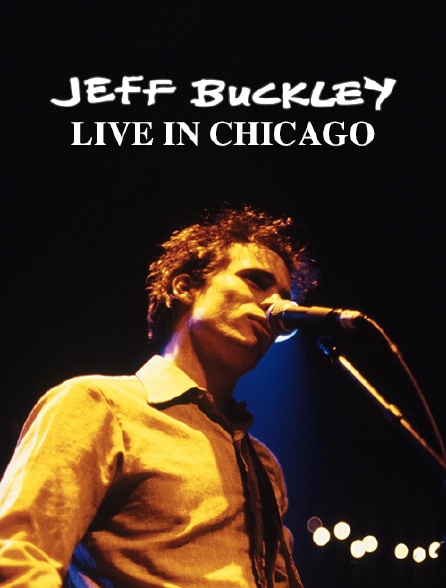 Jeff Buckley, live in Chicago