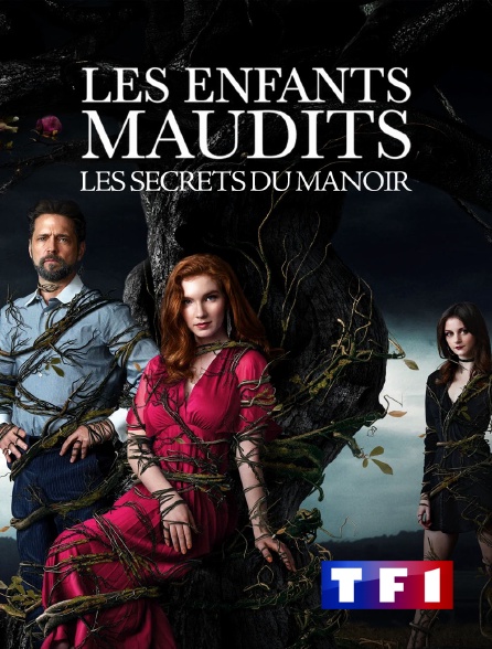 TF1 - Les enfants maudits : les secrets du manoir en replay