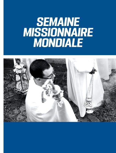 Semaine missionnaire mondiale