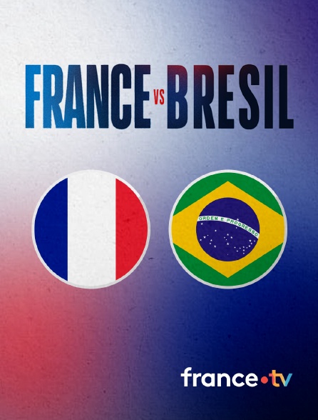 france.tv - Football - Match amical international féminin : France / Brésil
