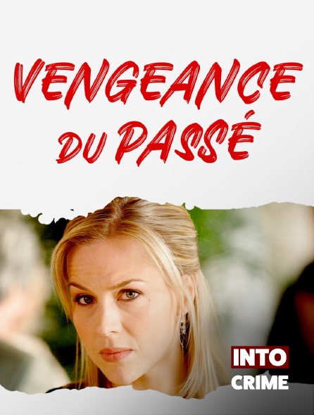 Into Crime - Vengeance du passé