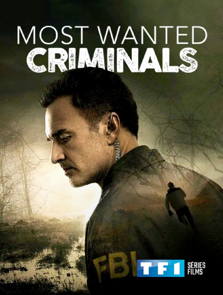 TF1 Séries Films - Most Wanted Criminals