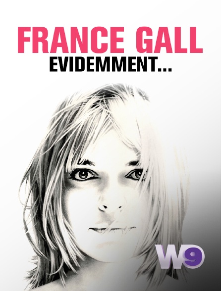 W9 - France Gall, évidemment...