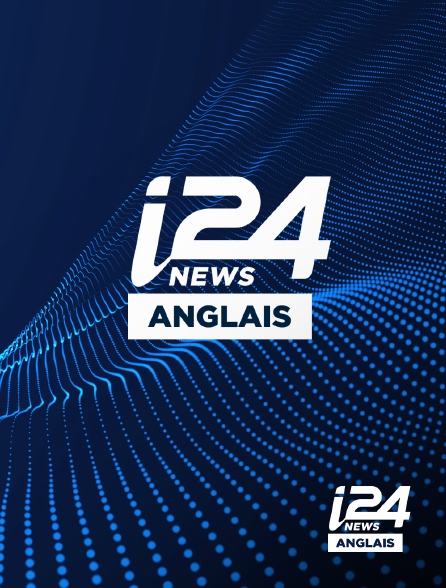 i24 News Anglais - I24 News Anglais en live