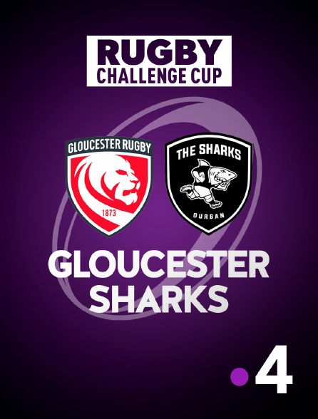France 4 - Rugby - Finale de la Challenge Cup : Gloucester / Sharks