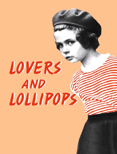 Lovers and Lollipops