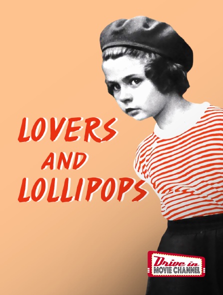 Drive-in Movie Channel - Lovers and Lollipops