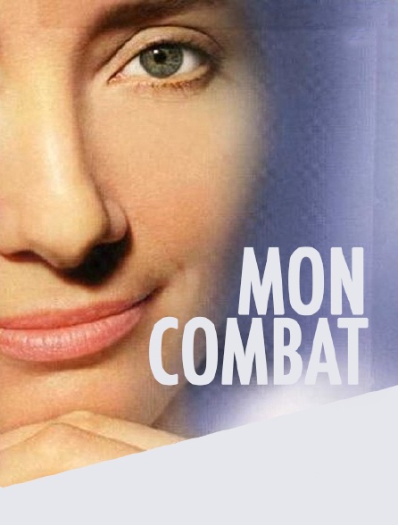 Mon combat
