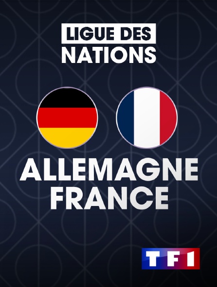 TF1 - Football - Ligue des Nations UEFA - Match pour la 3e place : Allemagne / France