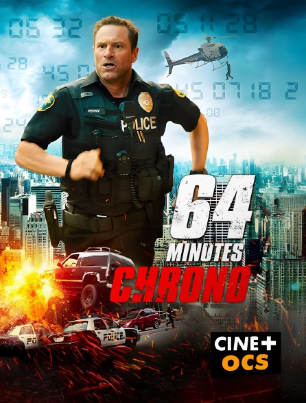 CINÉ Cinéma - 64 minutes chrono en replay