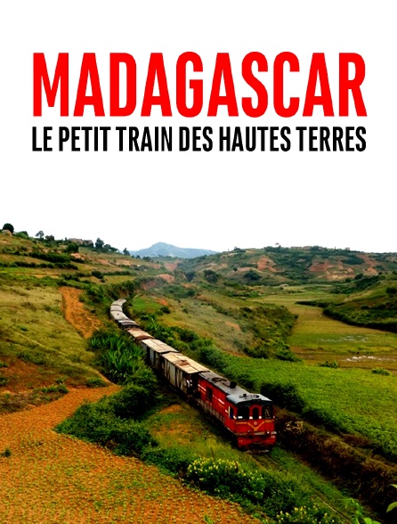 Madagascar, le petit train des Hautes Terres
