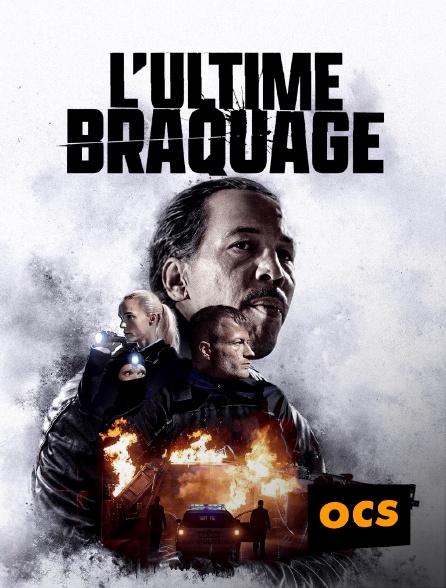 OCS - L'ultime braquage