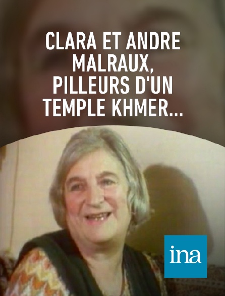 INA - Clara Malraux à propos du pillage du temple au Cambodge