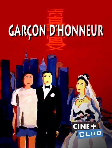 Ciné+ Club - Garçon d'honneur