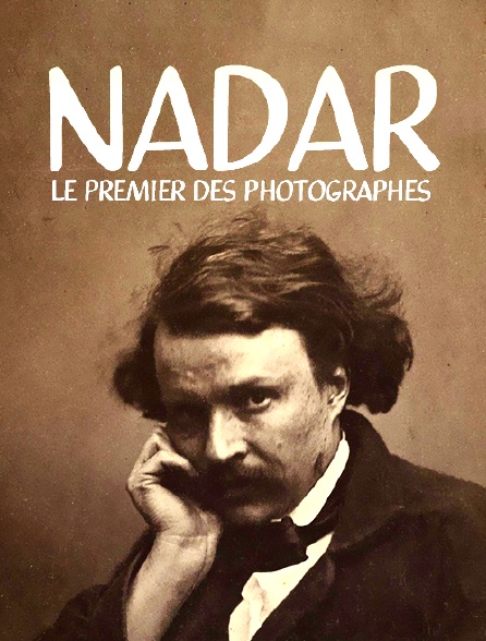 Nadar, le premier des photographes