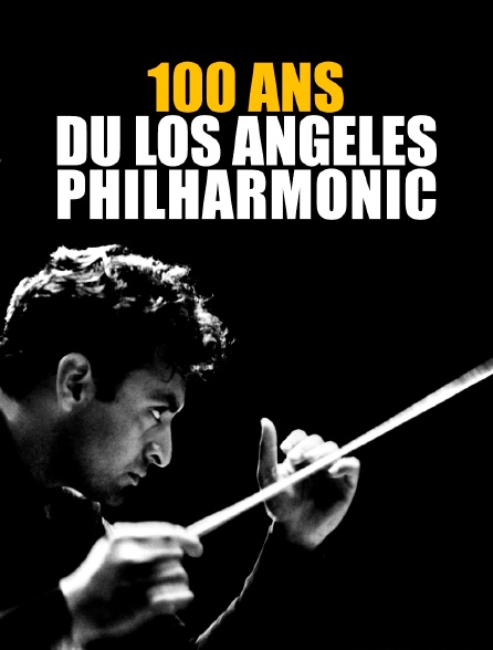 100 ans du Los Angeles Philharmonic