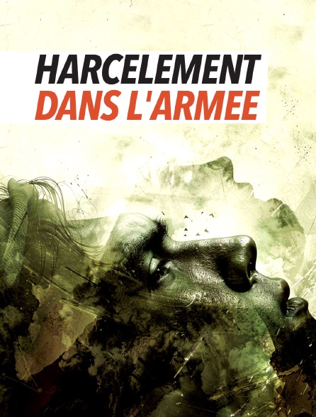 Harcèlement dans l'armée : des militaires brisent le silence