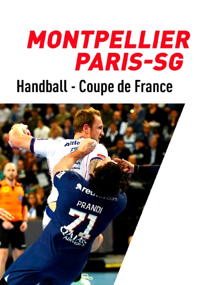 Handball - Coupe de France : Montpellier / Paris-SG