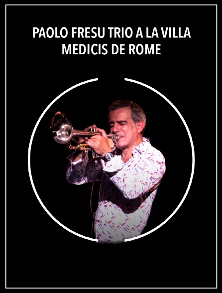 Paolo Fresu Trio à la Villa Médicis de Rome