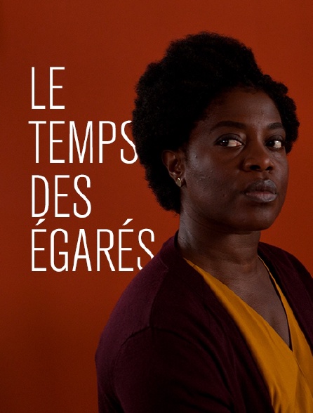 Le temps des égarés